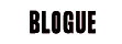 BLOGUE